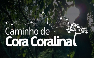 O Caminho de Cora Coralina.